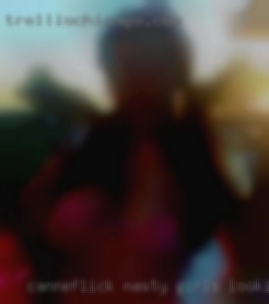 canneflick nasty girls looking for hot hot sex